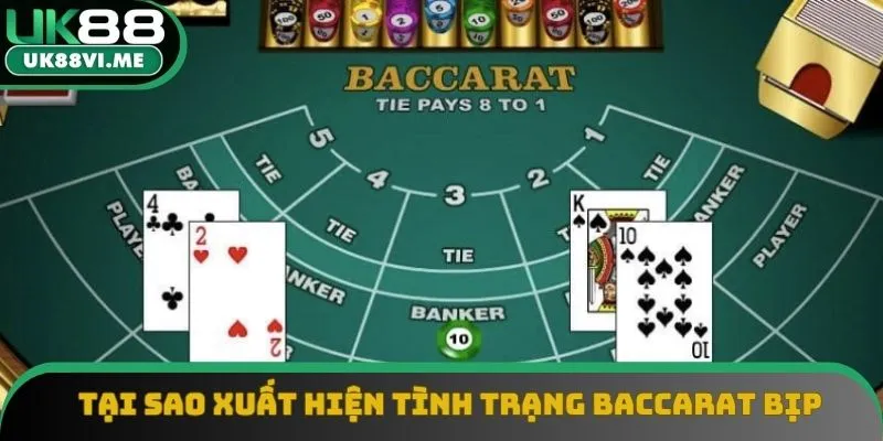Khái quát về Baccarat bịp Khái quát về Baccarat bịp