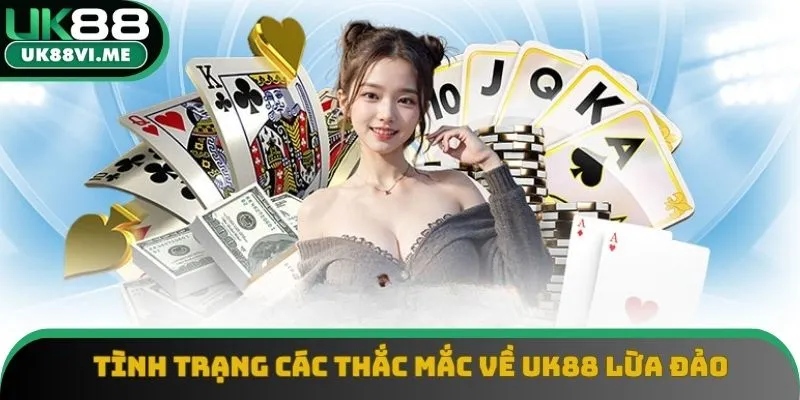 Khái quát về UK88 lừa đảo Khái quát về UK88 lừa đảo