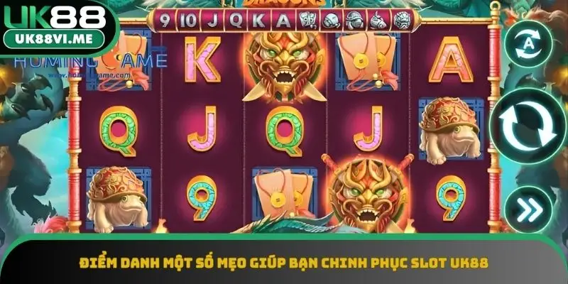 Khám phá một số mẹo giúp bạn chinh phục slot UK88 Khám phá một số mẹo giúp bạn chinh phục slot UK88