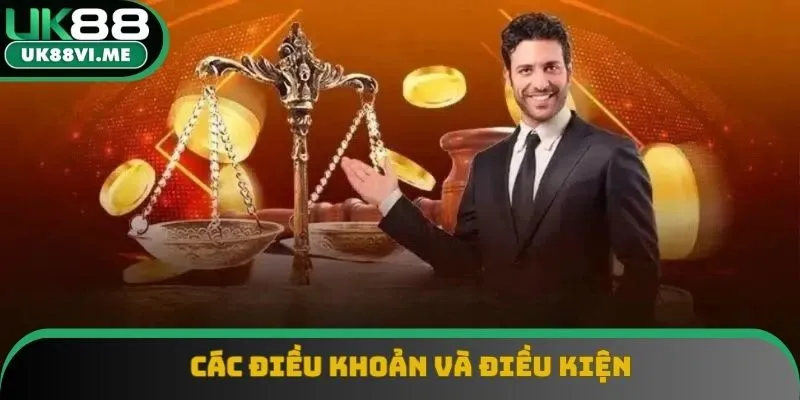 Những điều khoản và điều kiện UK88 cần nắm rõ