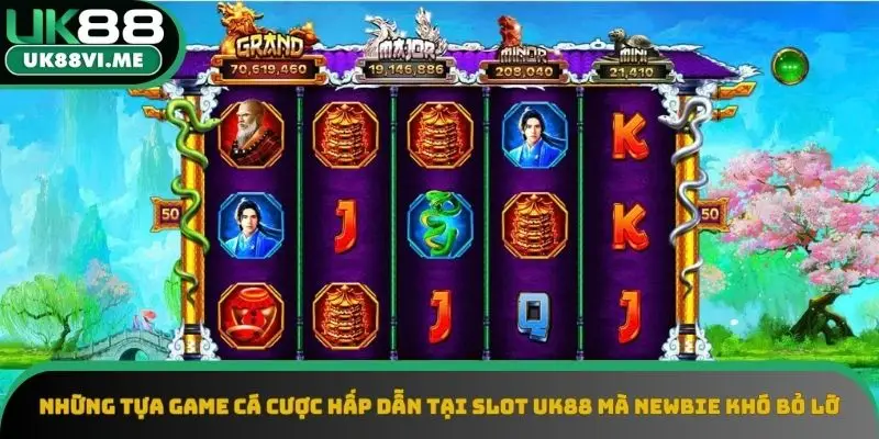Những tựa game cá cược tại Slot UK88 Những tựa game cá cược tại Slot UK88